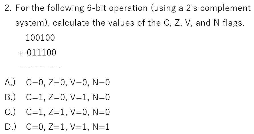  2. For the following 6-bit operation (using a 2's complement system),
