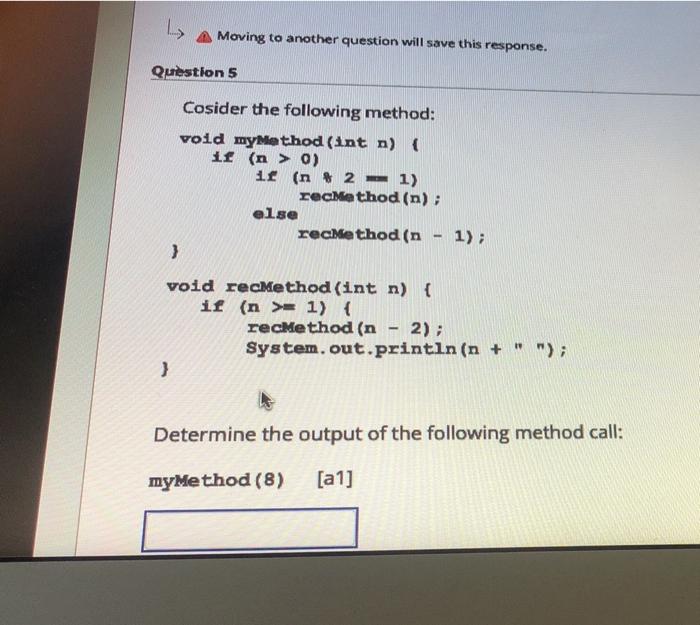  java L Moving to another question will save this response. Question