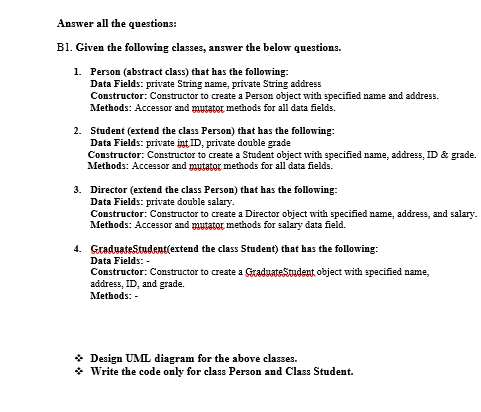 Answer all the questions: Bl. Given the following classes, answer the