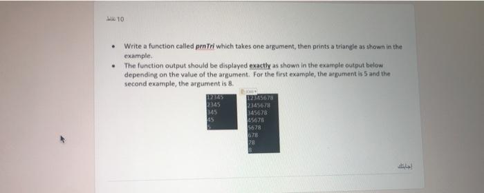  WTO . Write a function called proTri which takes one argument,