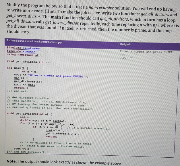  Modify the program below so that it uses a non-recursive solution.
