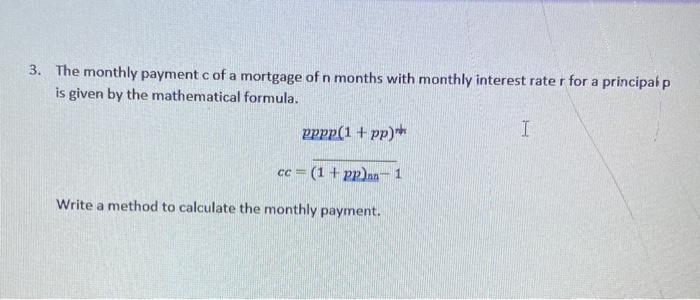 Title D Paragraph Styles 3. The monthly payment c of a mortgage