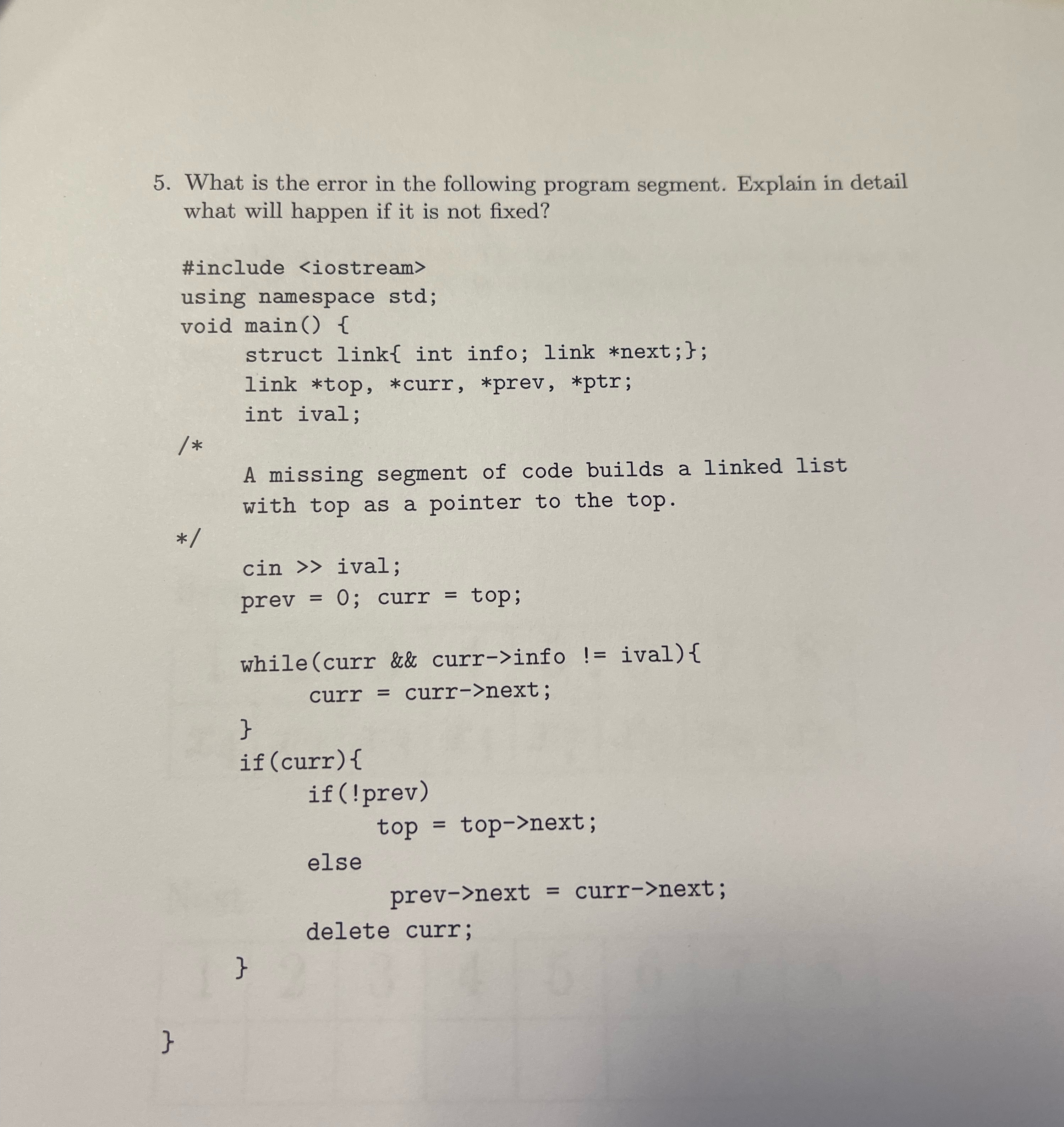  What is the error in the following program segment. Explain in