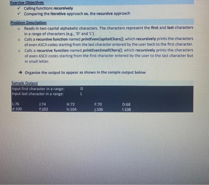  Exercise Objectives Calling functions recursively Comparing the iterative approach vs. the