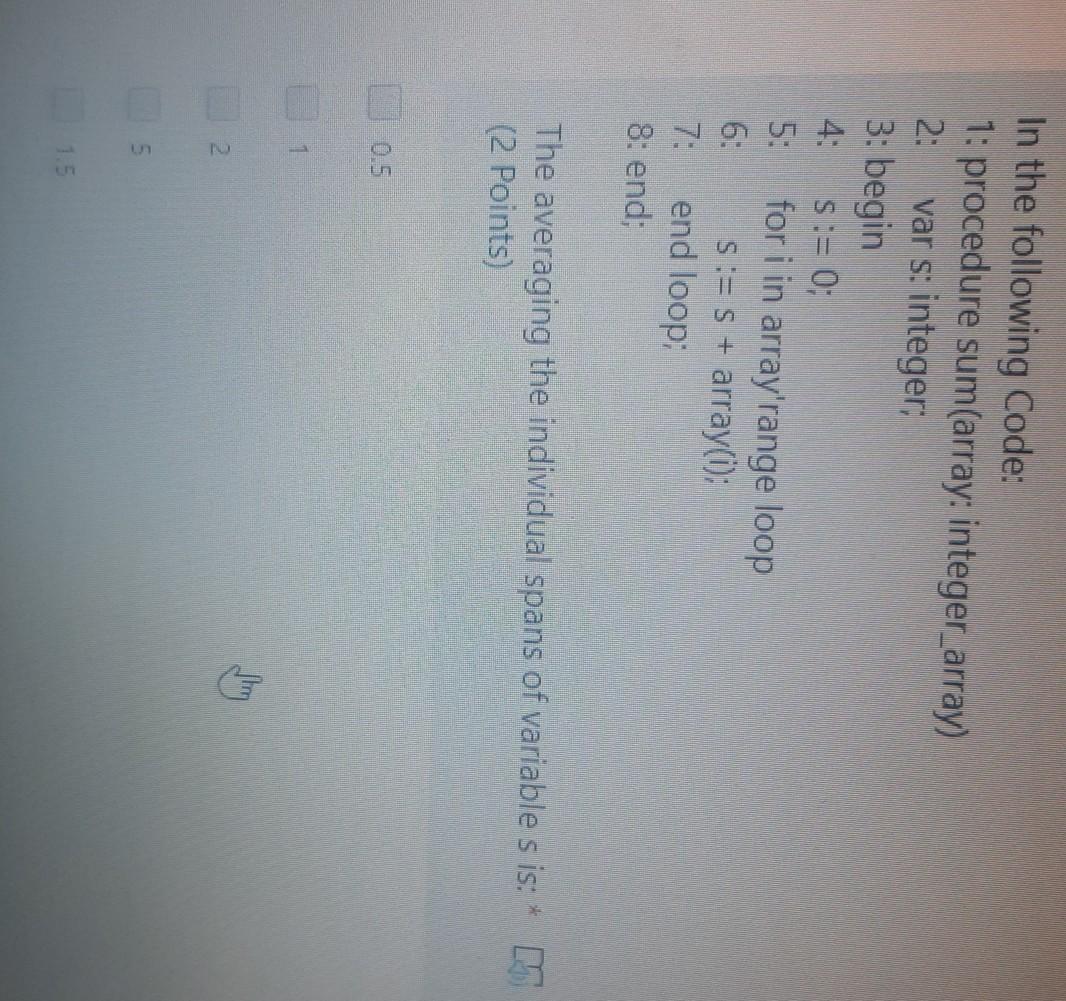 programming methodology I need this ASAP please!!! In the following Code: 1: