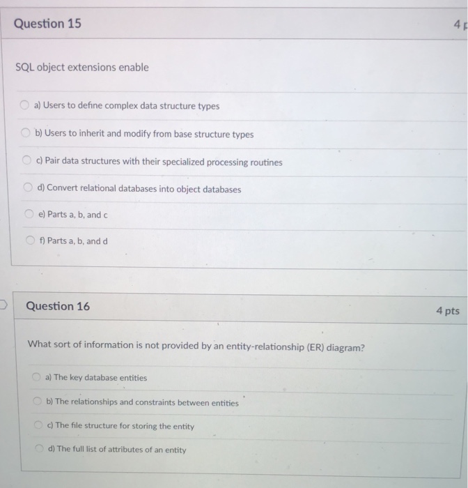  Question 15 4 SQL object extensions enable a) Users to define