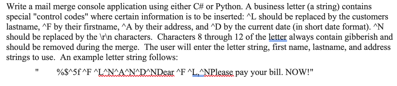  Write a mail merge console application using either C# or Python.