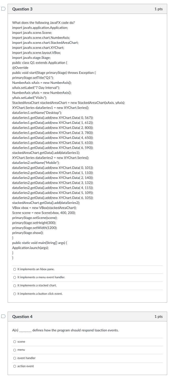  Question 3 1 pts What does the following JavaFX code do?