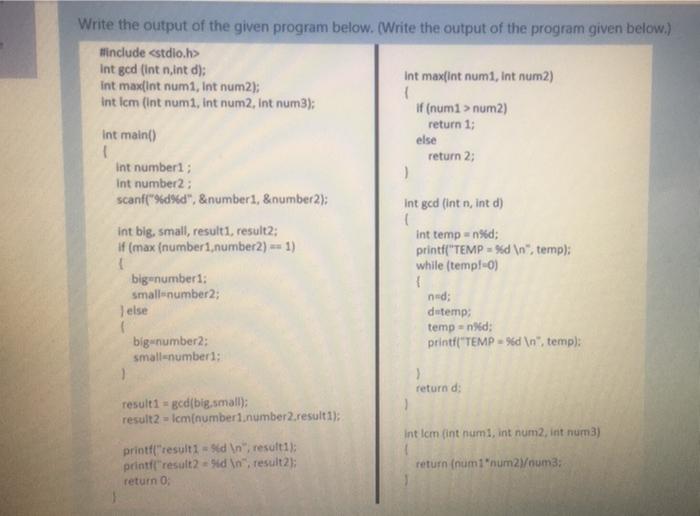  Write the output of the given program below. (Write the output