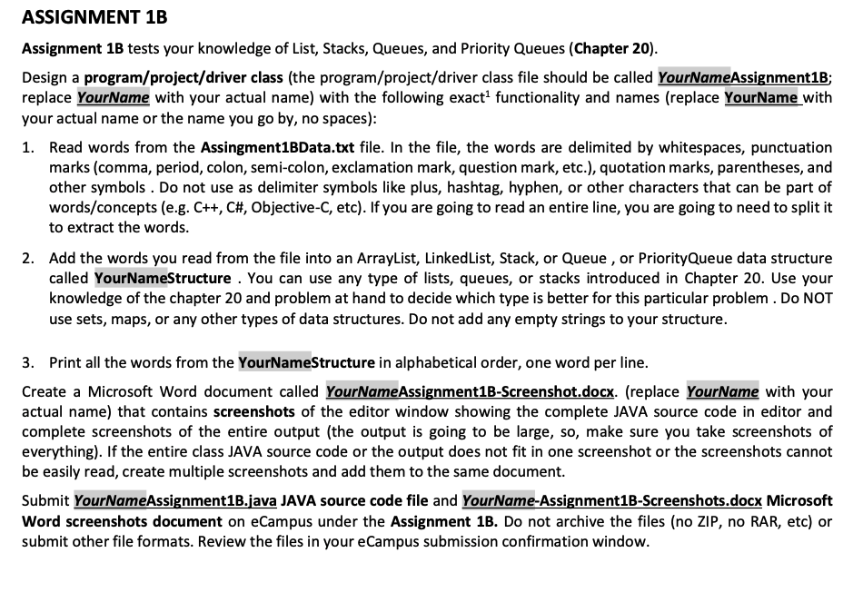  ASSIGNMENT 1B Assignment 1B tests your knowledge of List, Stacks, Queues,
