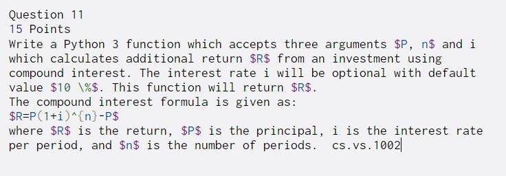 Question 11 15 Points Write a Python 3 function which accepts