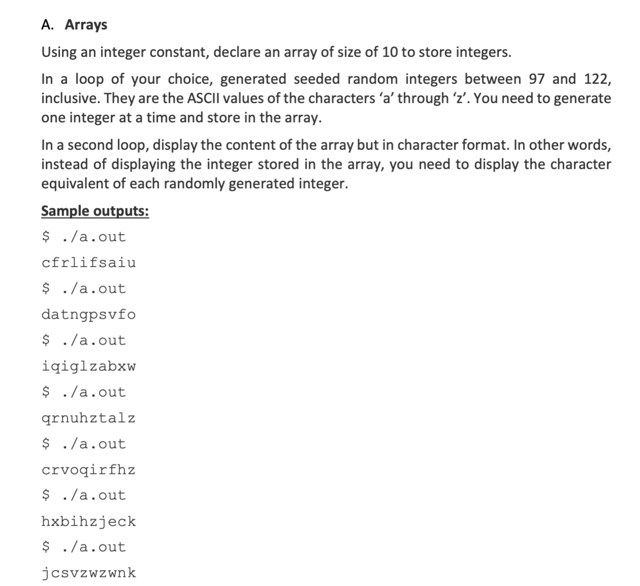  A. Arrays Using an integer constant, declare an array of size