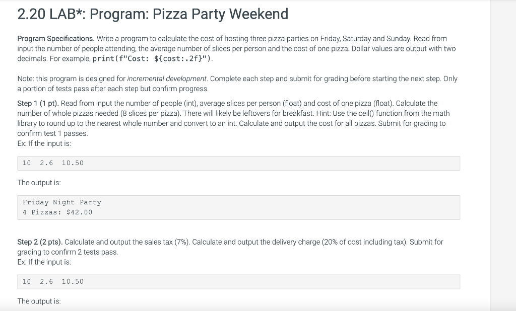  2.20 LAB*: Program: Pizza Party Weekend Program Specifications. Write a program
