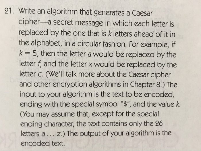  problem 21 Caesar cipher Write an algorithm that generates a Caesar