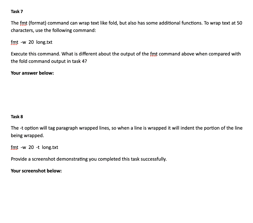 In linux::: Task 7 The fmt (format) command can wrap text like