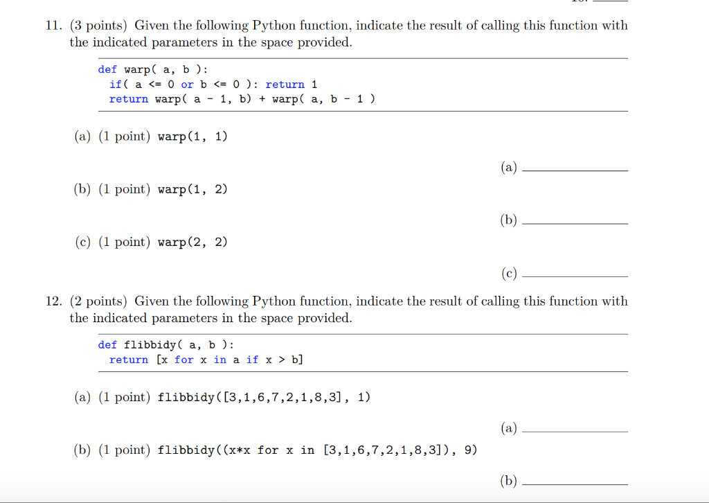 Given the following Python function, indicate the result of calling this function