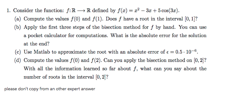  1. Consider the function: f:R R defined by f()2z +5 cos(3z).