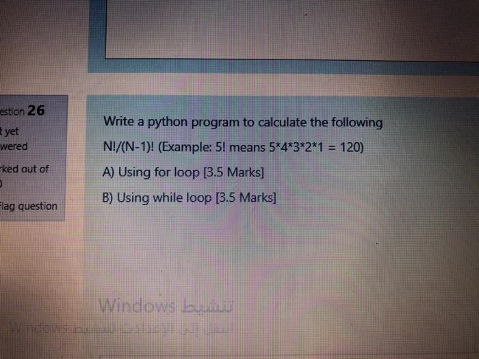 estion 26 yet wered Write a python program to calculate the