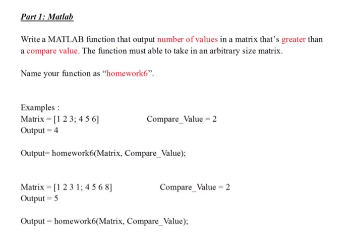  Part 1: Matlab Write a MATLAB function that output number of