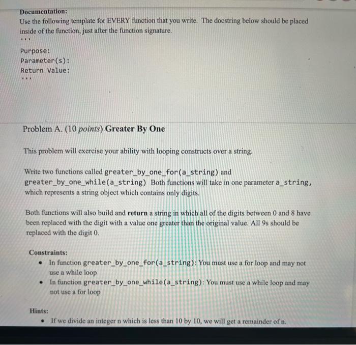  Documentation: Use the following template for EVERY function that you write.