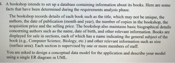  . A bookshop intends to set up a database containing information