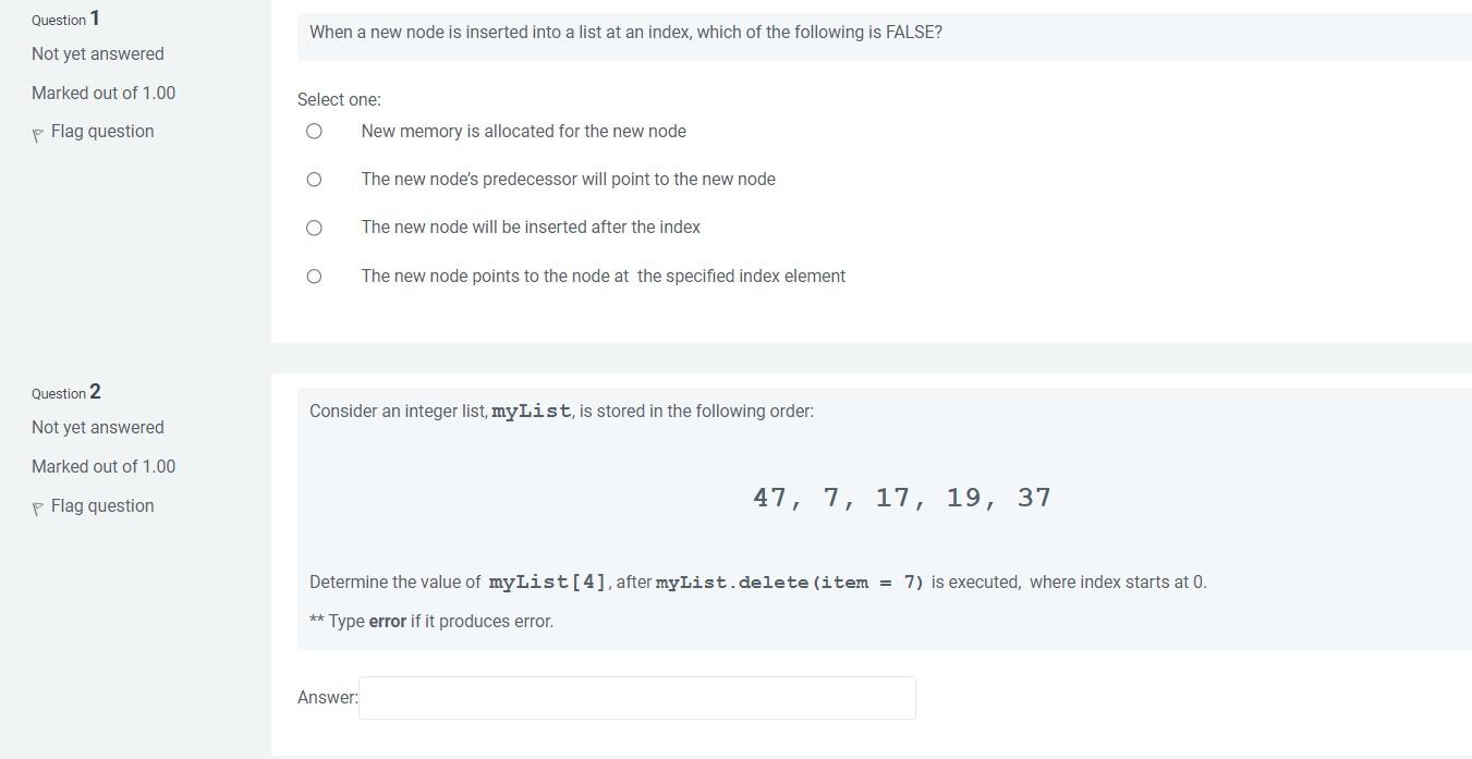  Question 1 When a new node is inserted into a list