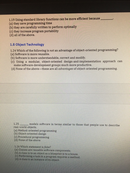  1.19 Using standard library functions can be more efficient because (b)