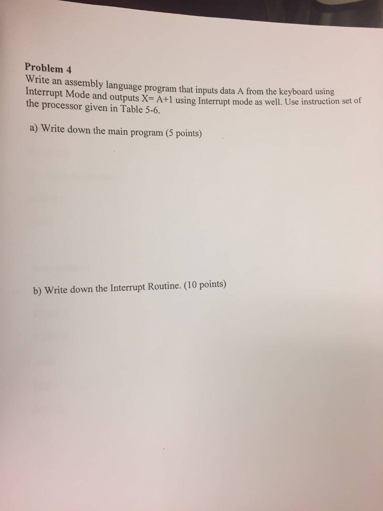  Problem 4 Write an assembly language program that inputs data A