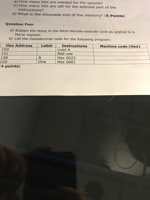  a) How many bits are needed for the opcode? b) How