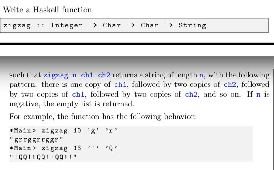 Write a recursive Haskell function Write a Haskell function zigzag :: Integer