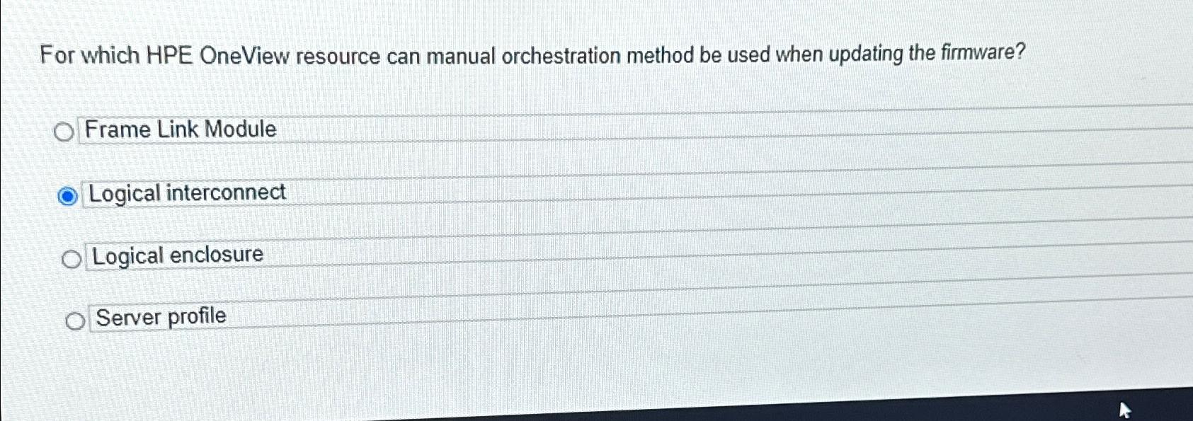  For which HPE OneView resource can manual orchestration method be used
