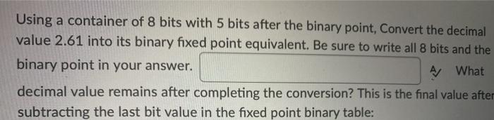 please answer both section of the question Using a container of 8