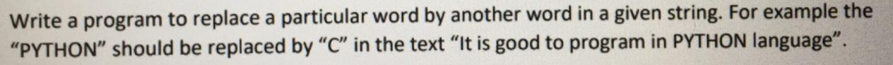  Code Using C Language Write a program to replace a particular