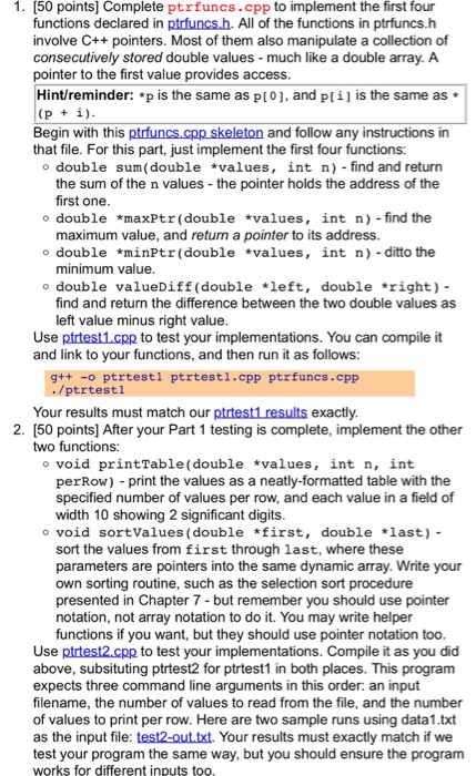  Use C++ Skeleton and functions: Ptrtest1.cpp ptrtest2.cpp Sample run results for