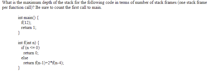  What is the maximum depth of the stack for the following