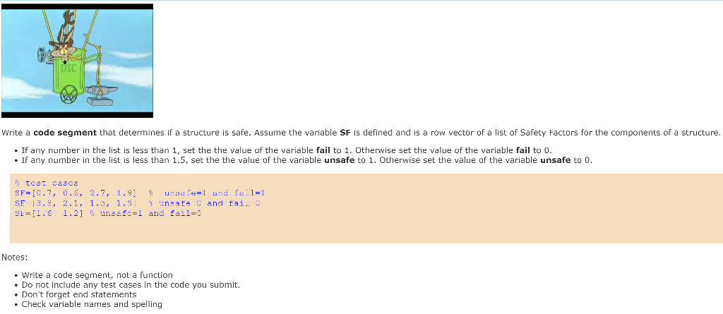  Write a code segment that determines if a structure is safe.