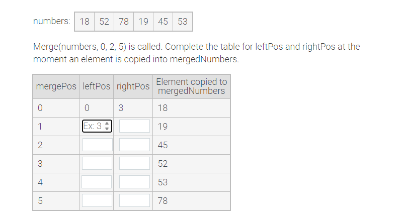  numbers: Merge(numbers,0,2,5) is called. Complete the table for leftPos and rightPos