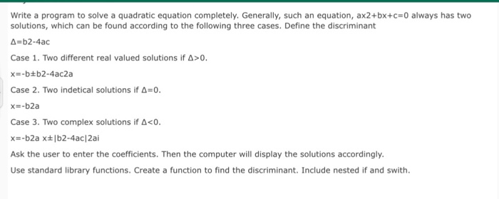 Write a program to solve a quadratic equation completely, Generally, such