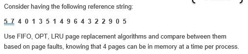  Consider having the following reference string: Use FIFO, OPT, LRU page