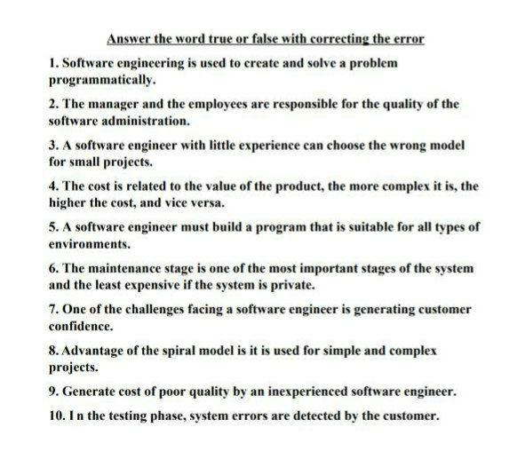 Answer the word true or false with correcting the error 1.