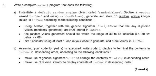  6. Write a complete main program that does the following: a)