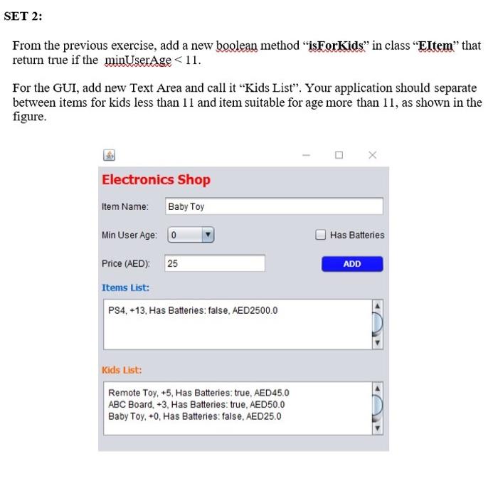 solve in java From the previous exercise, add a new boolean method