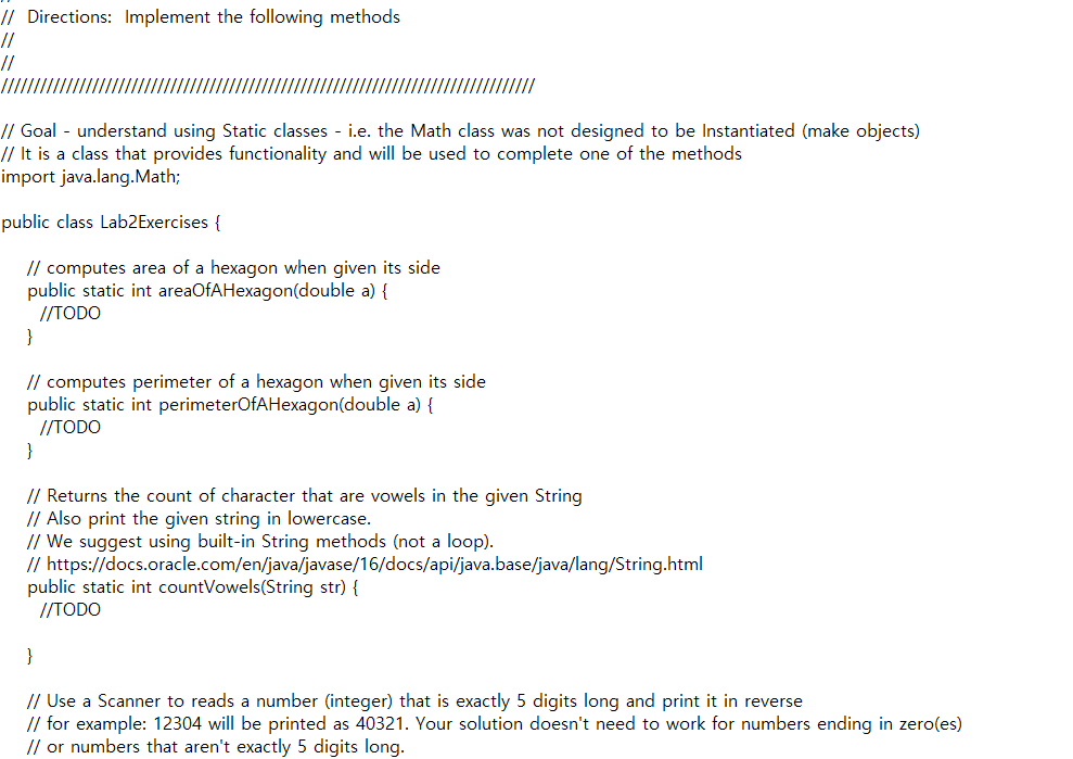  // Directions: Implement the following methods // // MI..!!! // Goal