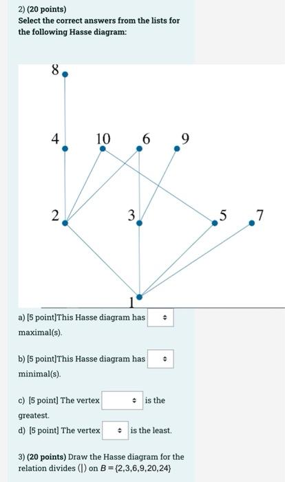 i need the correct complete answer please 2) (20 points) Select the