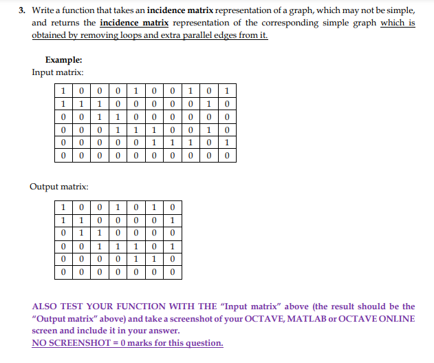 THIS IS GNU OCTAVE QUESTION: Only GNU Octave. 3. Write a function