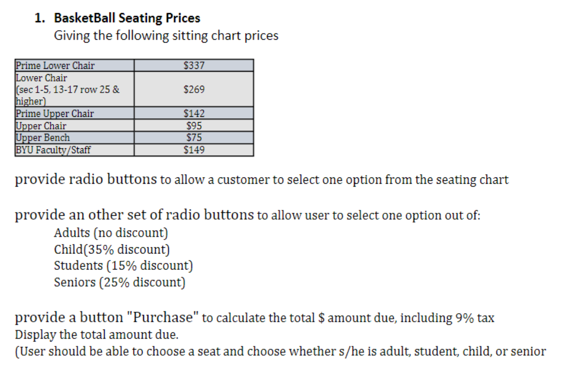 I need this in Java, with the neatbeans program, thanks! 1. BasketBall