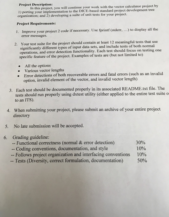 Could you please help me with this for C programming Project Description: