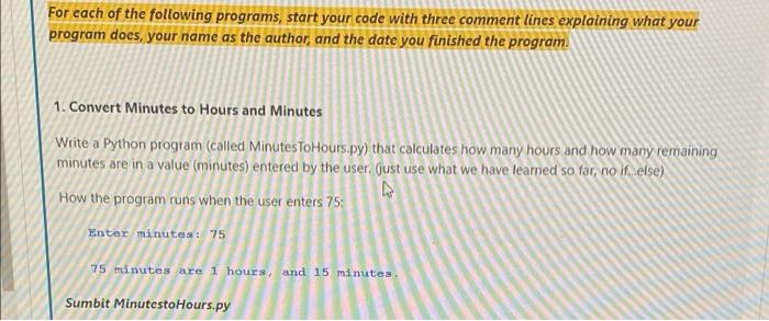  For each of the following programs, start your code with three