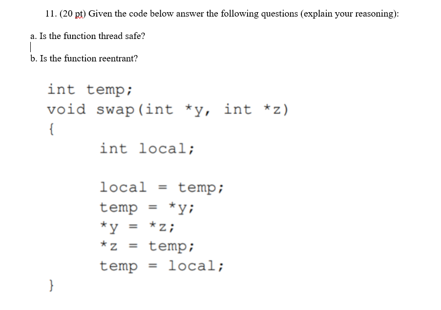 (20 p) Given the code below answer the following questions (explain