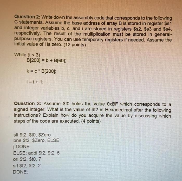  Question 2: Write down the assembly code that corresponds to the